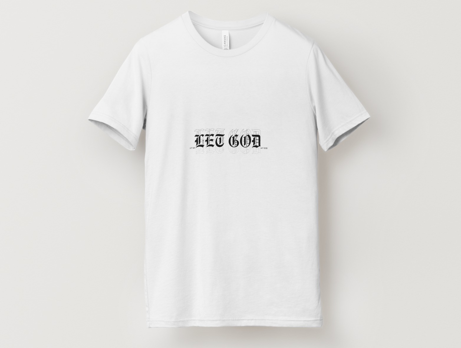 let God shirt white